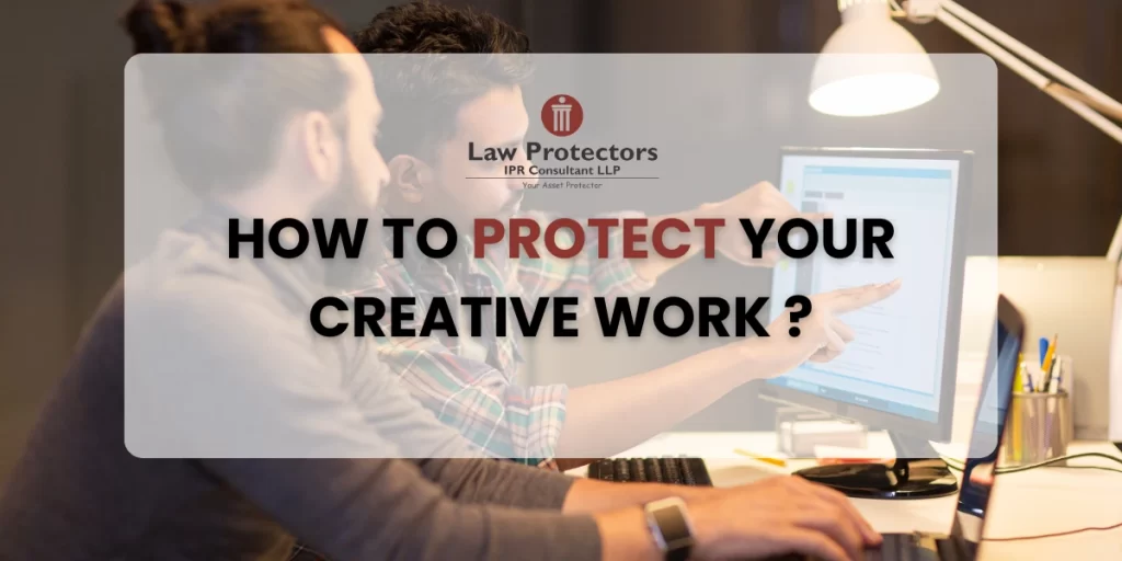 How to Protect Your Creative Work